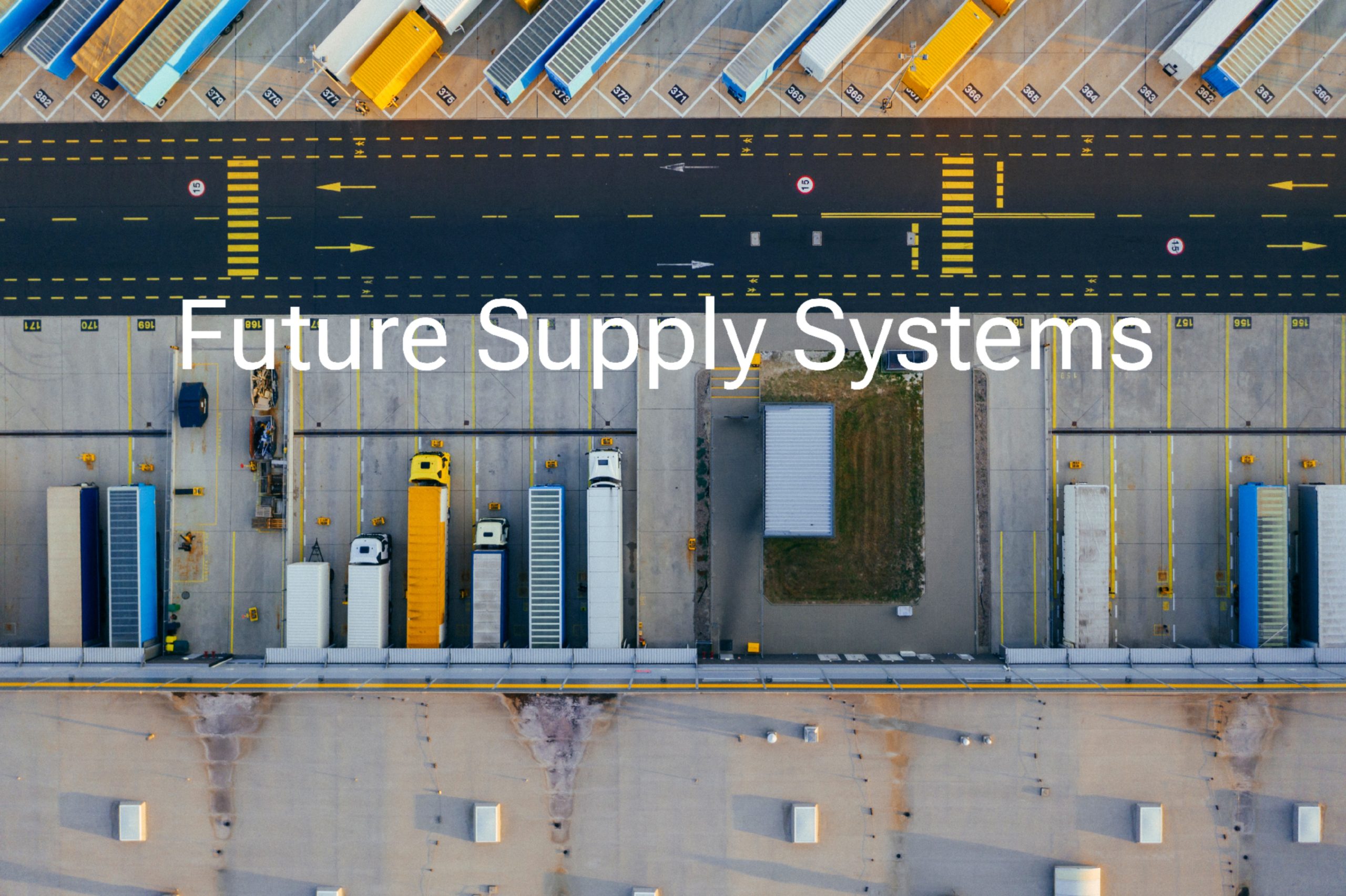 Efficient and Reliable Logistics Solutions with Future Supply Systems